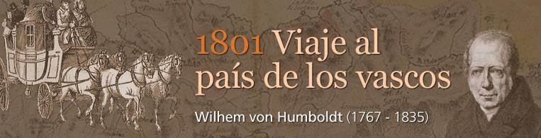 1801. Viaje al país de los vascos. Wilhem von Humboldt (1767-1835)